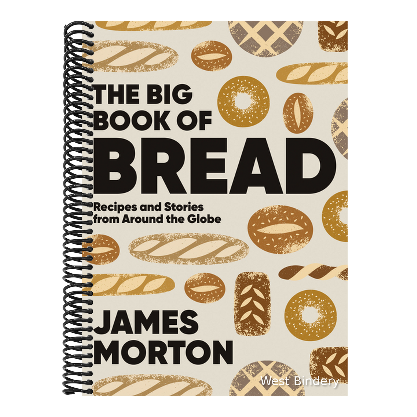 Big Book of Bread: Recipes and Stories from Around the Globe