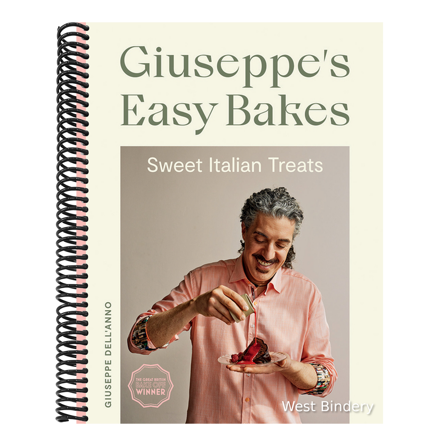 Giuseppe's Easy Bakes: Sweet Italian Treats