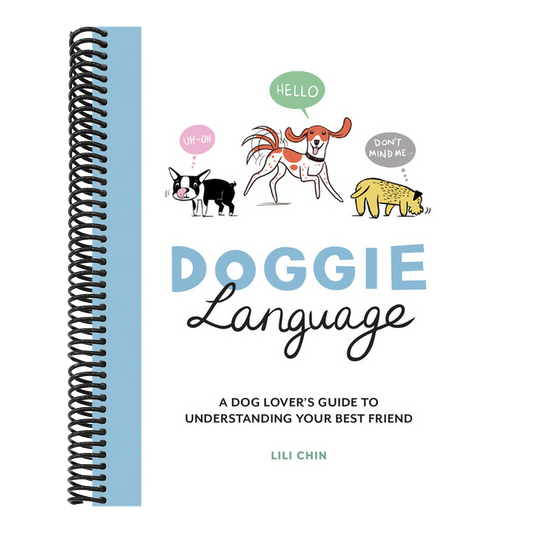 Doggie Language: A Dog Lover's Guide to Understanding Your Best Friend (Spiral Bound)