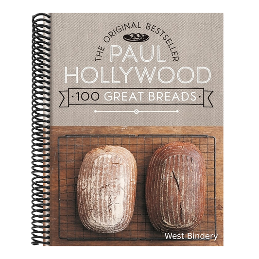 Paul Hollywood 100 Great Breads: The Original Bestseller