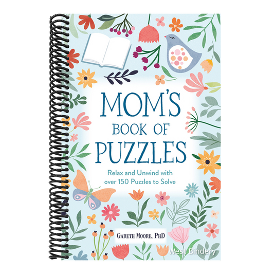 Mom's Book of Puzzles: Relax and Unwind with Over 150 Puzzles to Solve