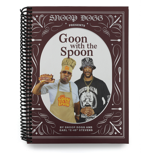 Snoop Dogg Presents Goon with the Spoon: A Cookbook (Snoop Dogg Presents) (Spiral Bound)