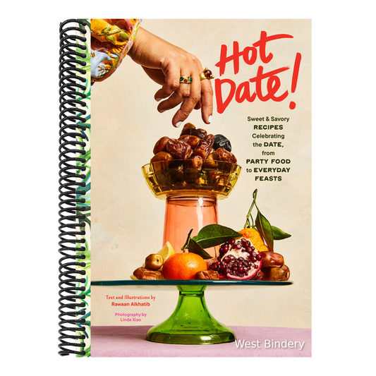 Hot Date!: Sweet & Savory Recipes Celebrating the Date, from Party Food to Everyday Feasts