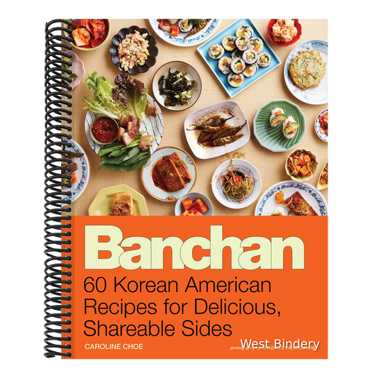Banchan: 60 Korean American Recipes for Delicious, Shareable Sides