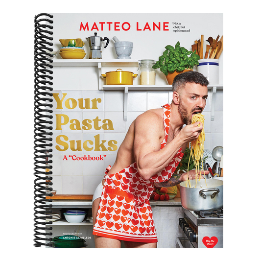 Your Pasta Sucks: A Cookbook (Spiral Bound)