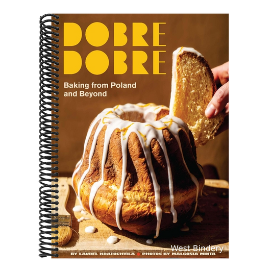 Dobre Dobre: Baking from Poland and Beyond