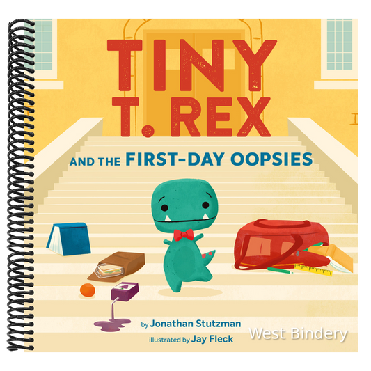 Tiny T. Rex and the First-Day Oopsies: A Back-To-School Book