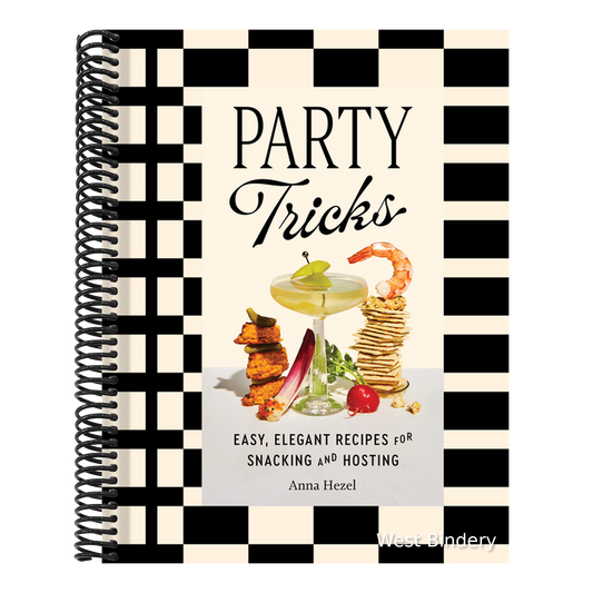 Party Tricks: Easy, Elegant Recipes for Snacking and Hosting