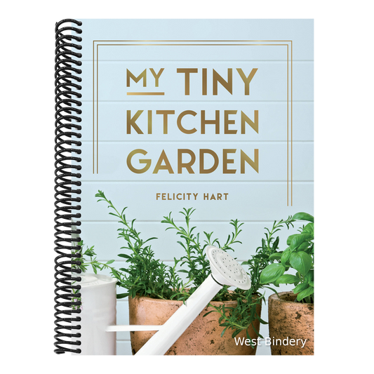 My Tiny Kitchen Garden: Simple Tips to Help You Grow Your Own Herbs, Fruits and Vegetables