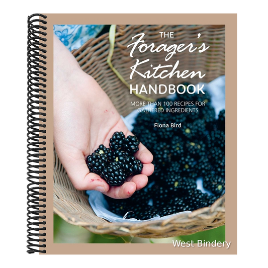 The Forager's Kitchen Handbook: More Than 100 Recipes for Gathered Ingredients