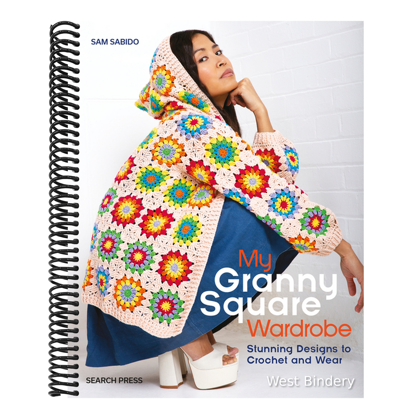 My Granny Square Wardrobe: Stunning Designs to Crochet and Wear