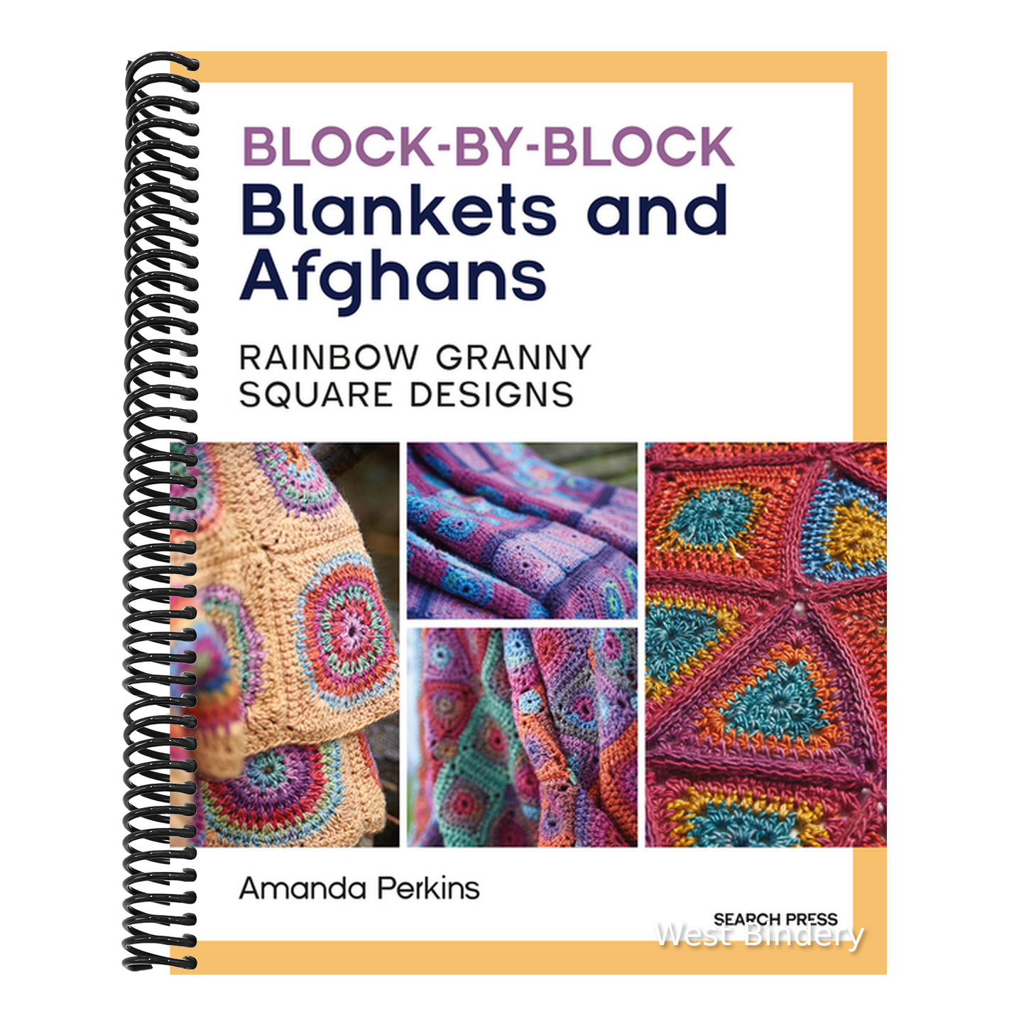 Block-By-Block Blankets and Afghans: Rainbow Granny Square Designs to Crochet