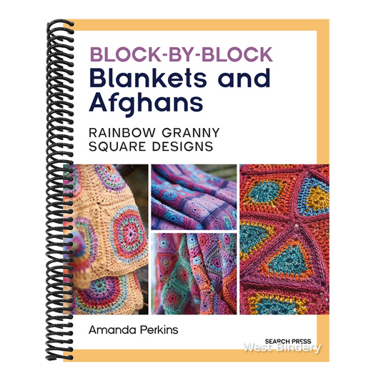 Block-By-Block Blankets and Afghans: Rainbow Granny Square Designs to Crochet
