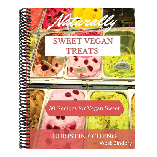 Naturally Sweet Vegan Treats: 50 Recipes for Vegan Sweet