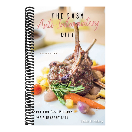 The Easy Anti-Inflammatory Diet: Simple and Fast Recipes for a Healthy Life