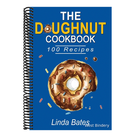 The Doughnut Cookbook: 100 Easy and Delightful Donut Recipes to Make at Home without Fuss.