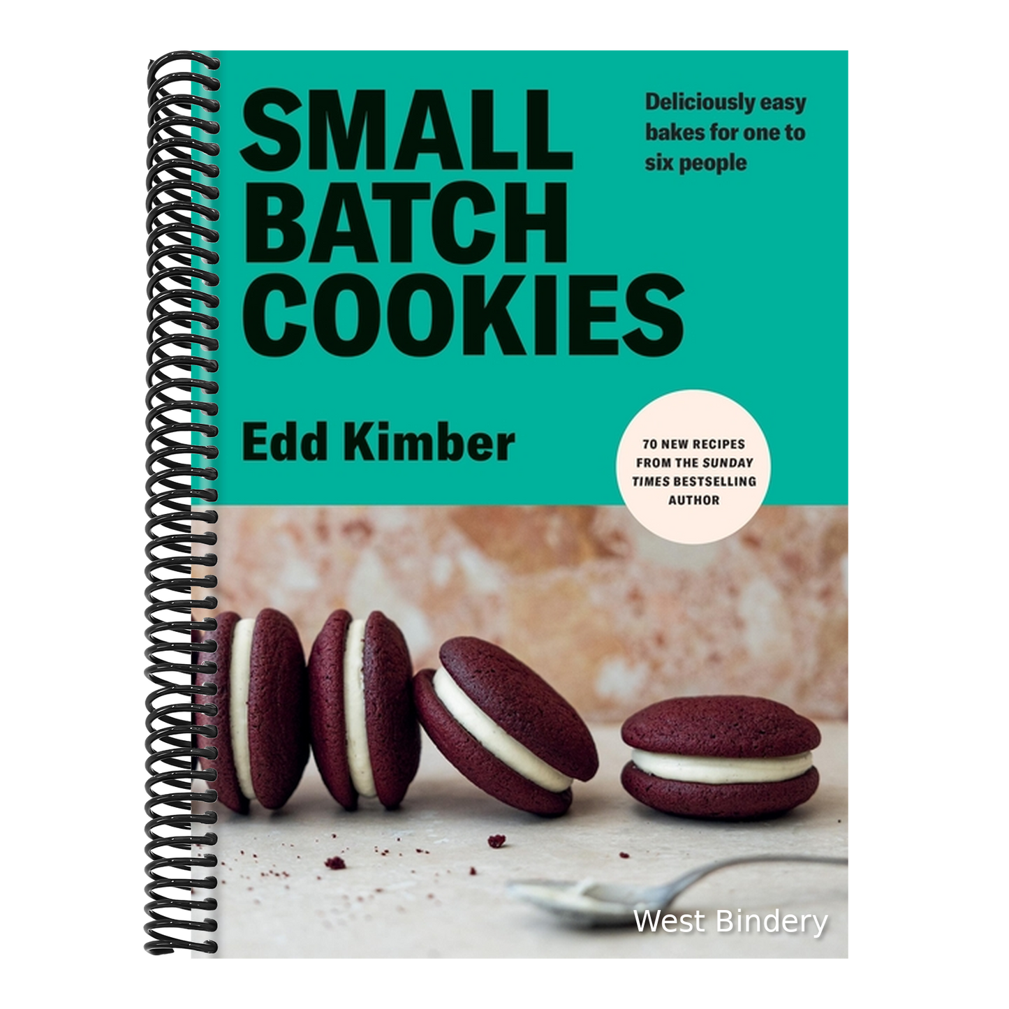 Small Batch Cookies: Deliciously Easy Bakes for One to Six People