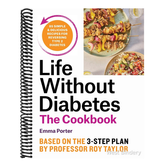 Life Without Diabetes Cookbook: 85 Simple and Delicious Recipes for Reversing Type 2 Diabetes