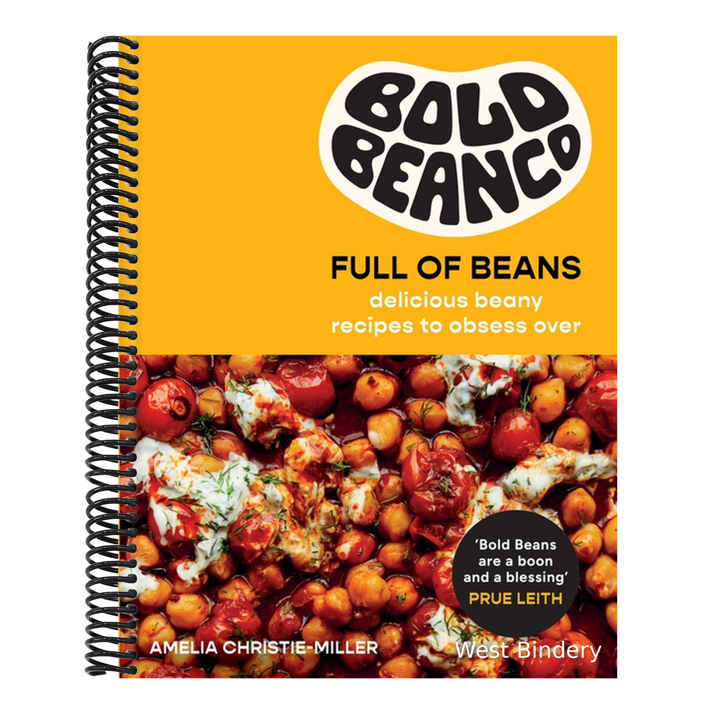 Bold Beans Full of Beans: Delicious Beany Recipes to Obsess Over