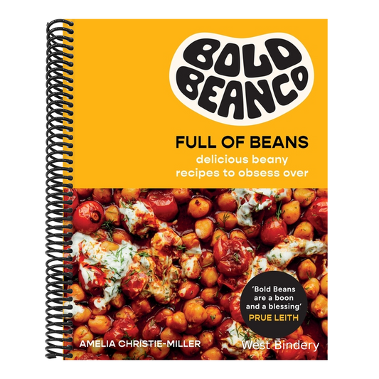 Bold Beans Full of Beans: Delicious Beany Recipes to Obsess Over