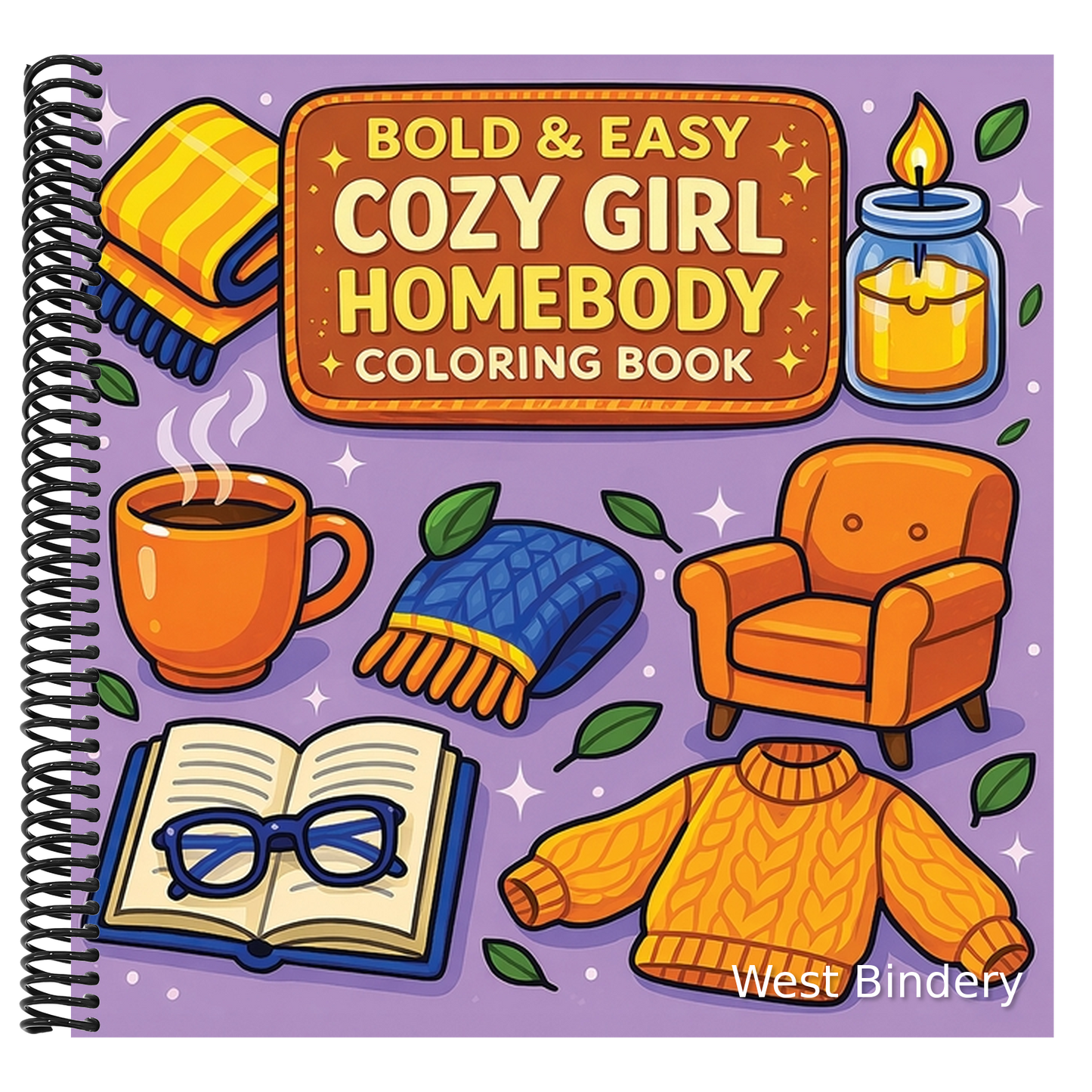 Bold & Easy Cozy Girl Homebody Coloring Book: Cozy Vibes & Relaxing Stress Relief Coloring-Perfect Cozy Girl Gift!