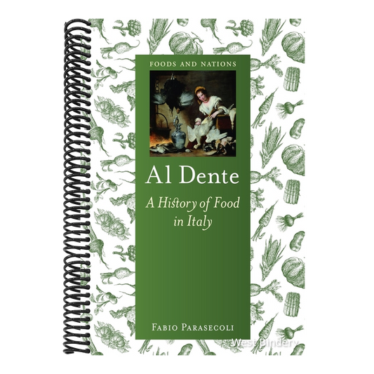 Al Dente: A History of Food in Italy