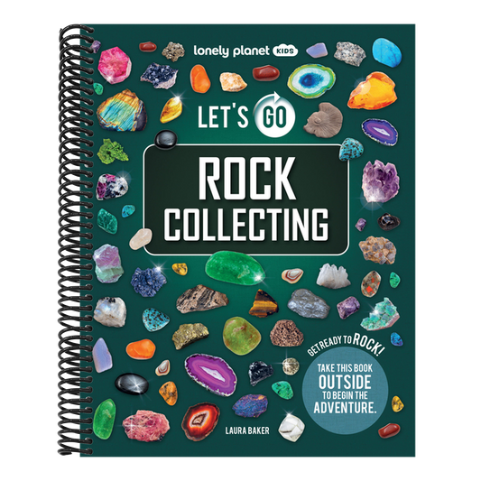 Lonely Planet Kids Let's Go Rock Collecting