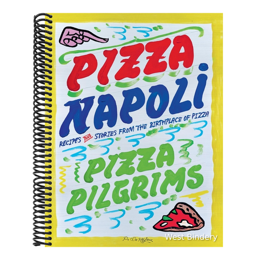 Pizza Napoli: Pizza Pilgrims Recipes and Stories from the Birthplace of Pizza