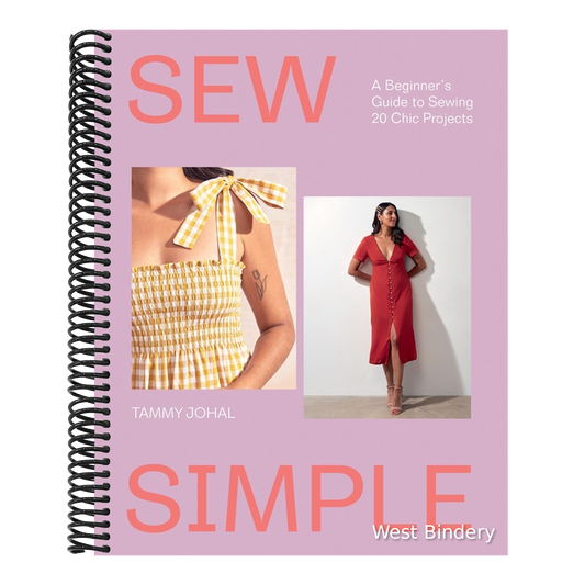 Sew Simple: A Beginner's Guide to Sewing 20 Chic Projects