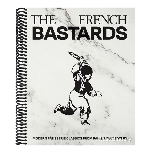 French Bastards: Modern Pâtisserie Classics from Paris's Cult Bakery