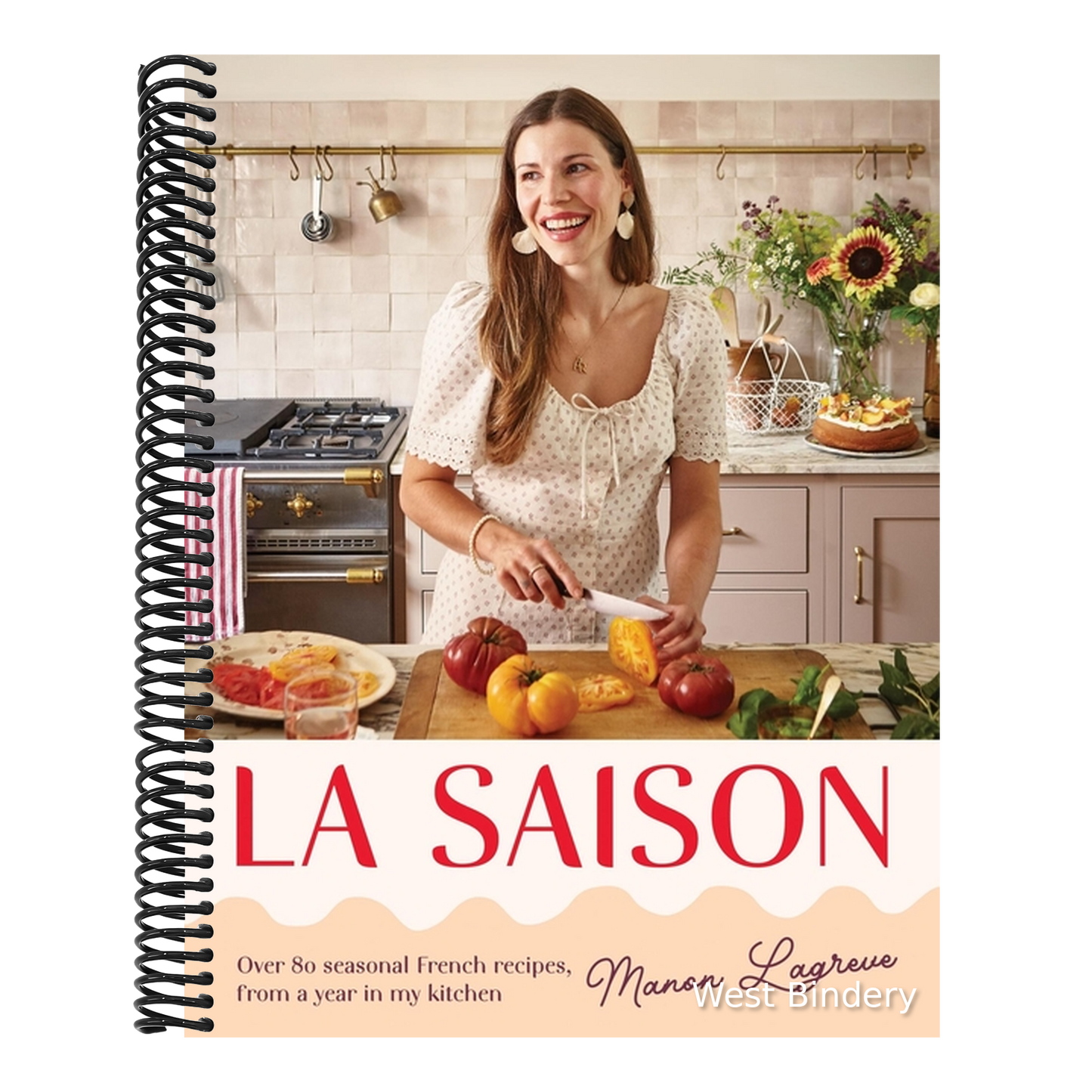 La Saison: Over 80 Seasonal French Recipes, from a Year in My Kitchen