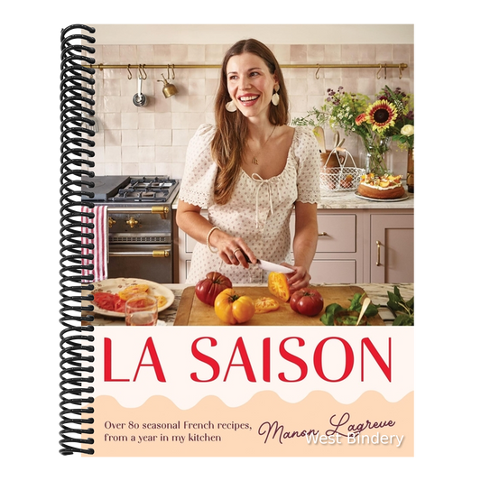 La Saison: Over 80 Seasonal French Recipes, from a Year in My Kitchen