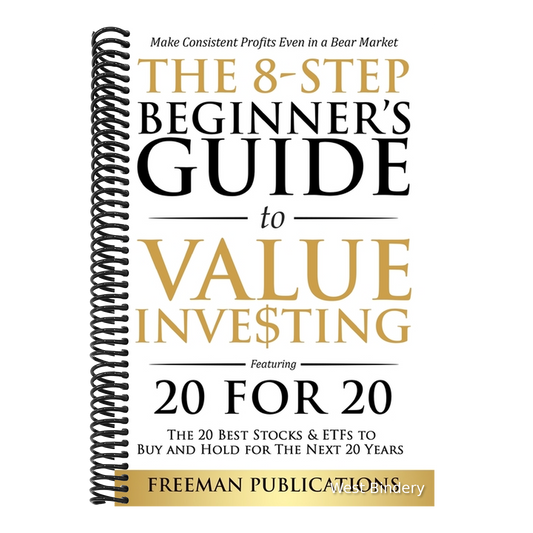 The 8-Step Beginner's Guide to Value Investing: Featuring 20 for 20 - The 20 Best Stocks & ETFs to Buy and Hold for The Next 20 Years: Make Consistent Pro