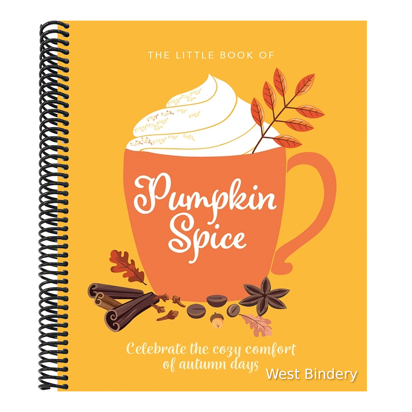 The Little Book of Pumpkin Spice: Celebrate the Cozy Comfort of Autumn Days