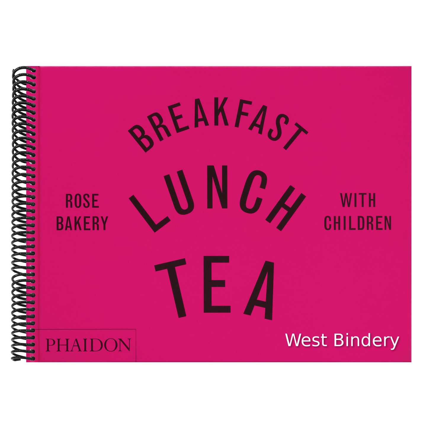 Breakfast, Lunch, Tea with Children: Rose Bakery