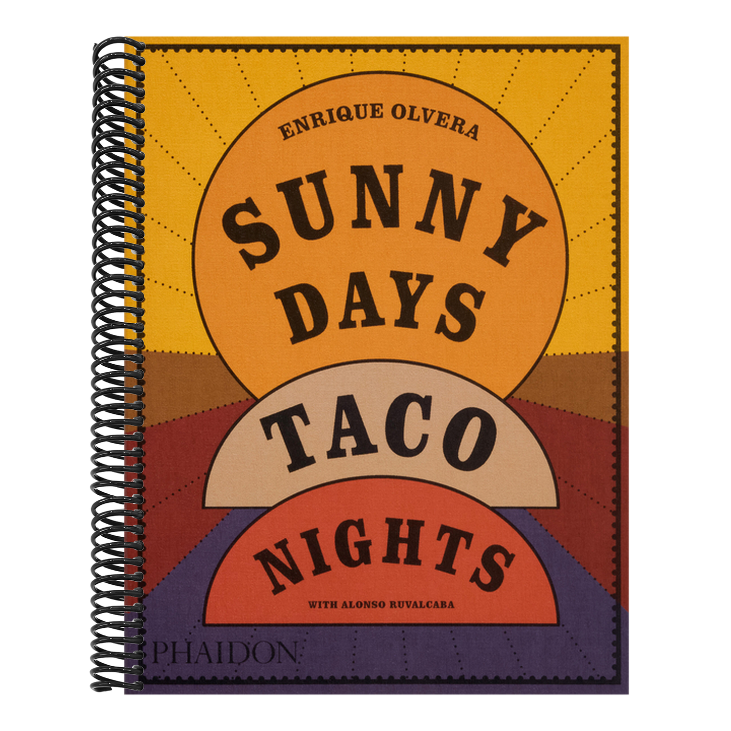 Sunny Days, Taco Nights: A Cookbook (Spiral Bound)