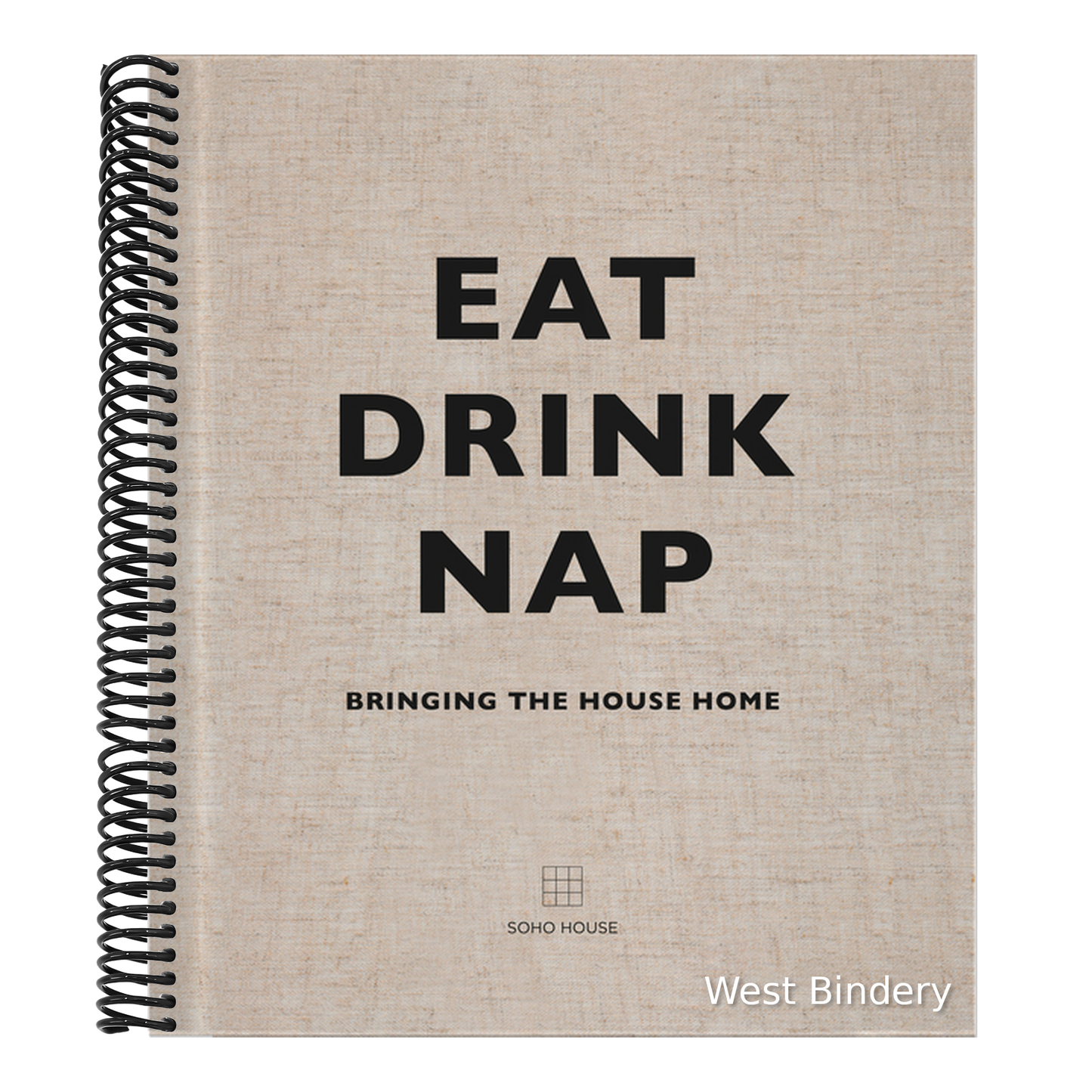Eat Drink Nap: Bringing the House Home
