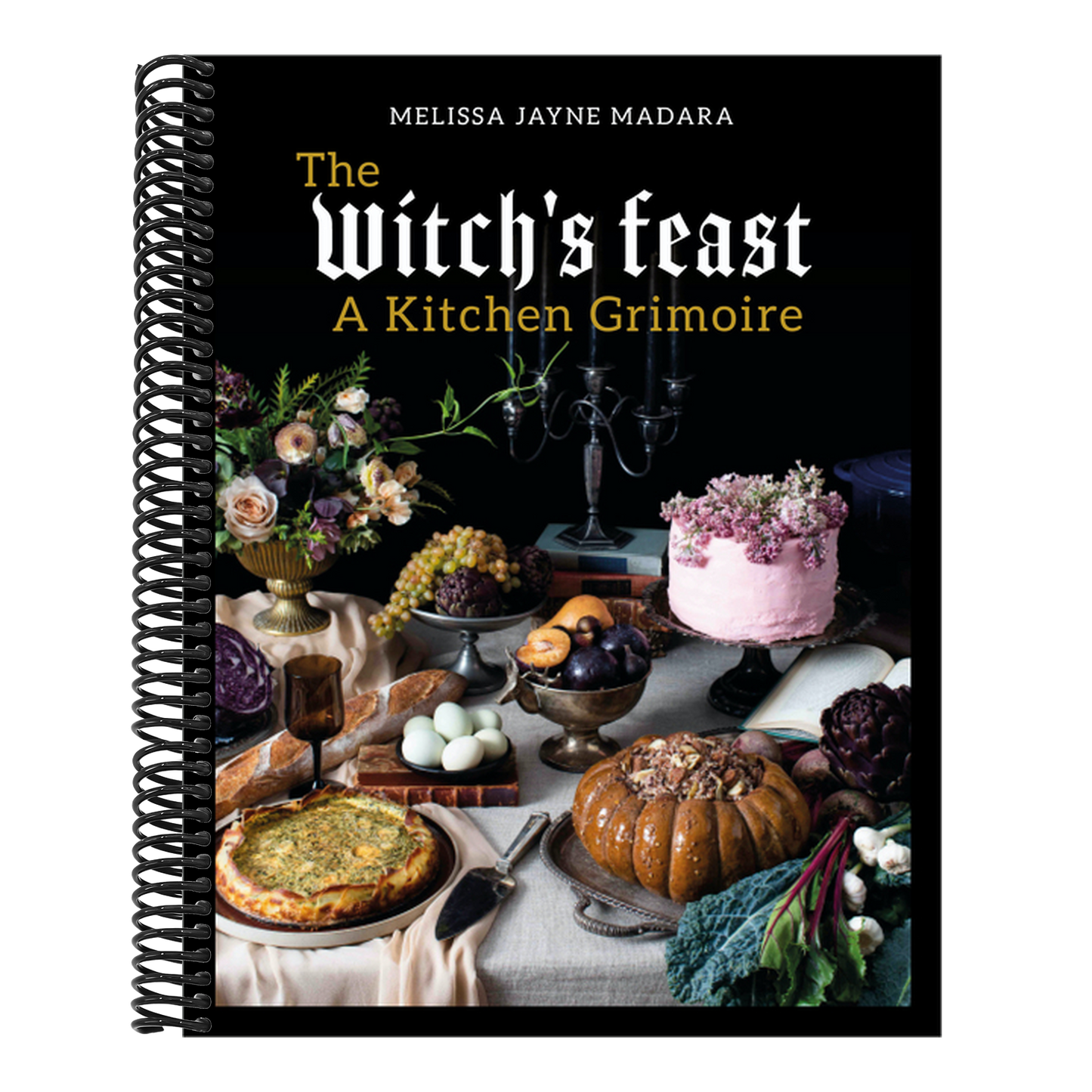 The Witch's Feast: A Kitchen Grimoire