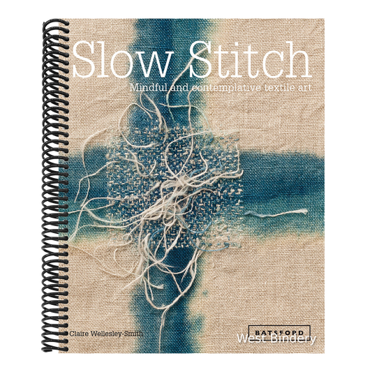 Slow Stitch: Mindful and Contemplative Textile Art