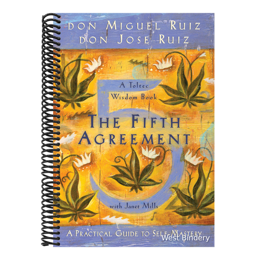The Fifth Agreement: A Practical Guide to Self-Mastery