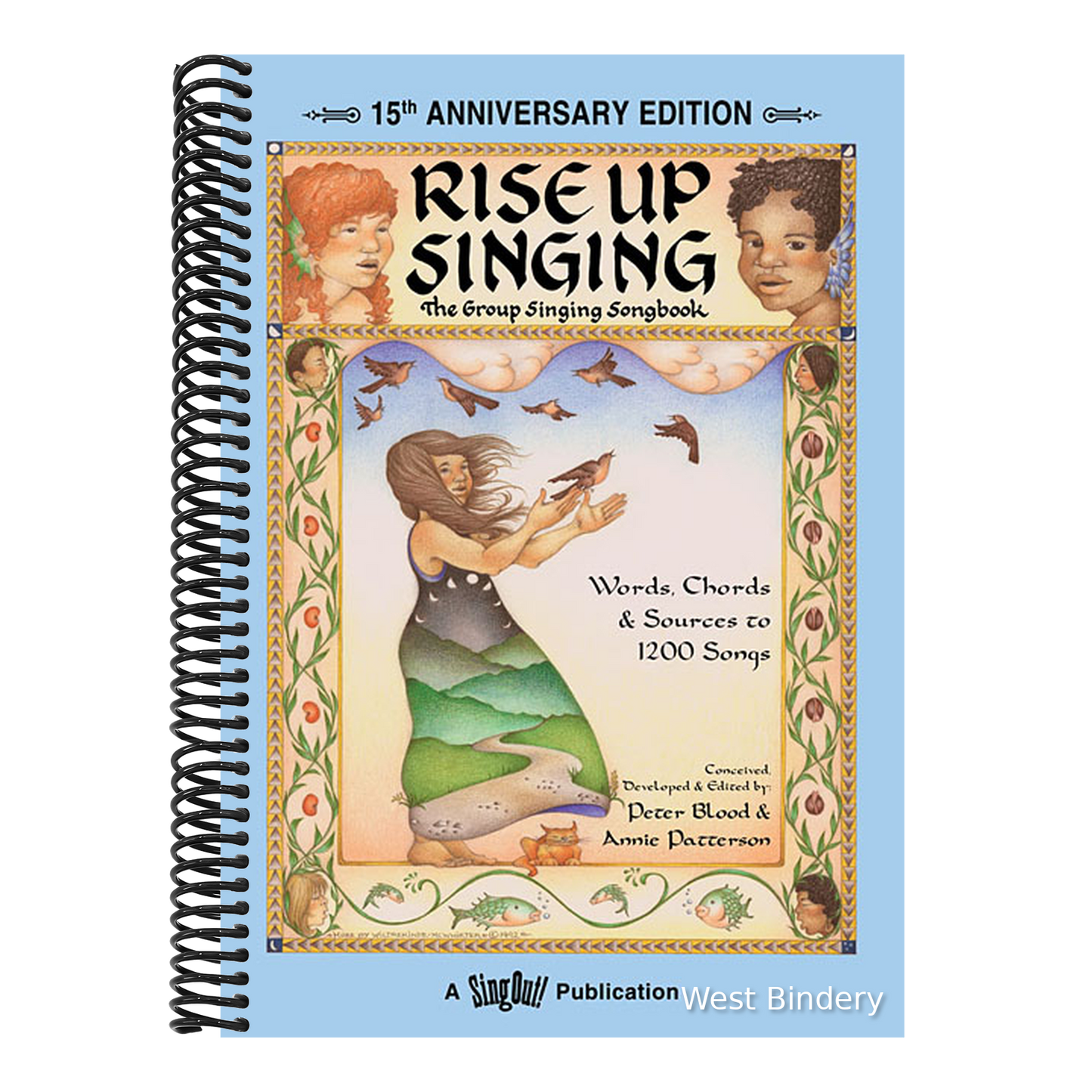 Rise Up Singing: The Group Singing Songbook (15th Anniversary Edition) - Sing Along Book with Tradi (Anniversary)