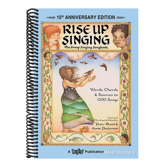 Rise Up Singing: The Group Singing Songbook (15th Anniversary Edition) - Sing Along Book with Tradi (Anniversary)