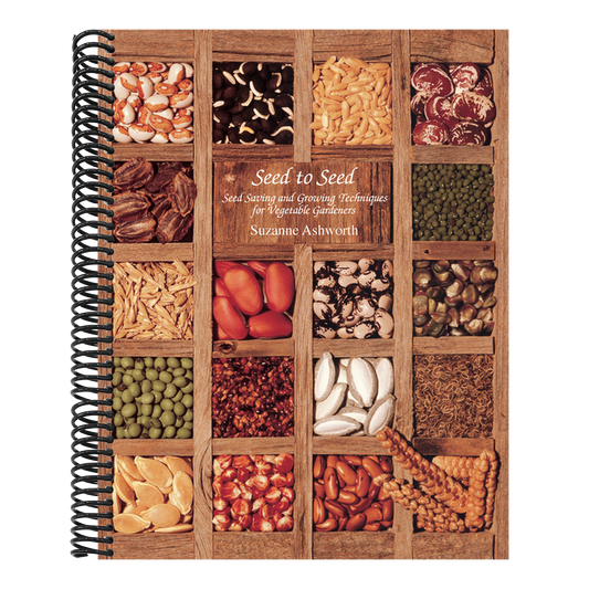 Seed to Seed: Seed Saving and Growing Techniques for Vegetable Gardeners, 2nd Edition (Revised) (2ND ed.) (Spiral Bound)