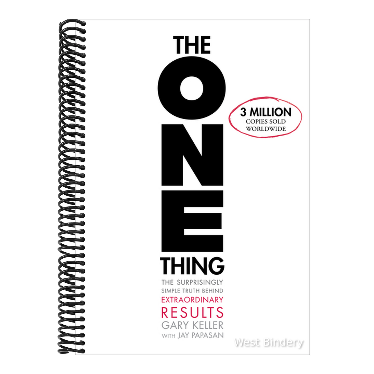 The One Thing: The Surprisingly Simple Truth about Extraordinary Results