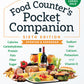 The Food Counter's Pocket Companion, Sixth Edition: Calories, Carbohydrates, Protein, Fats, Fiber, Sugar, Sodium, Iron, Calcium, Potassium, and Vitamin D-