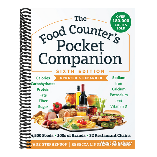 The Food Counter's Pocket Companion, Sixth Edition: Calories, Carbohydrates, Protein, Fats, Fiber, Sugar, Sodium, Iron, Calcium, Potassium, and Vitamin D-