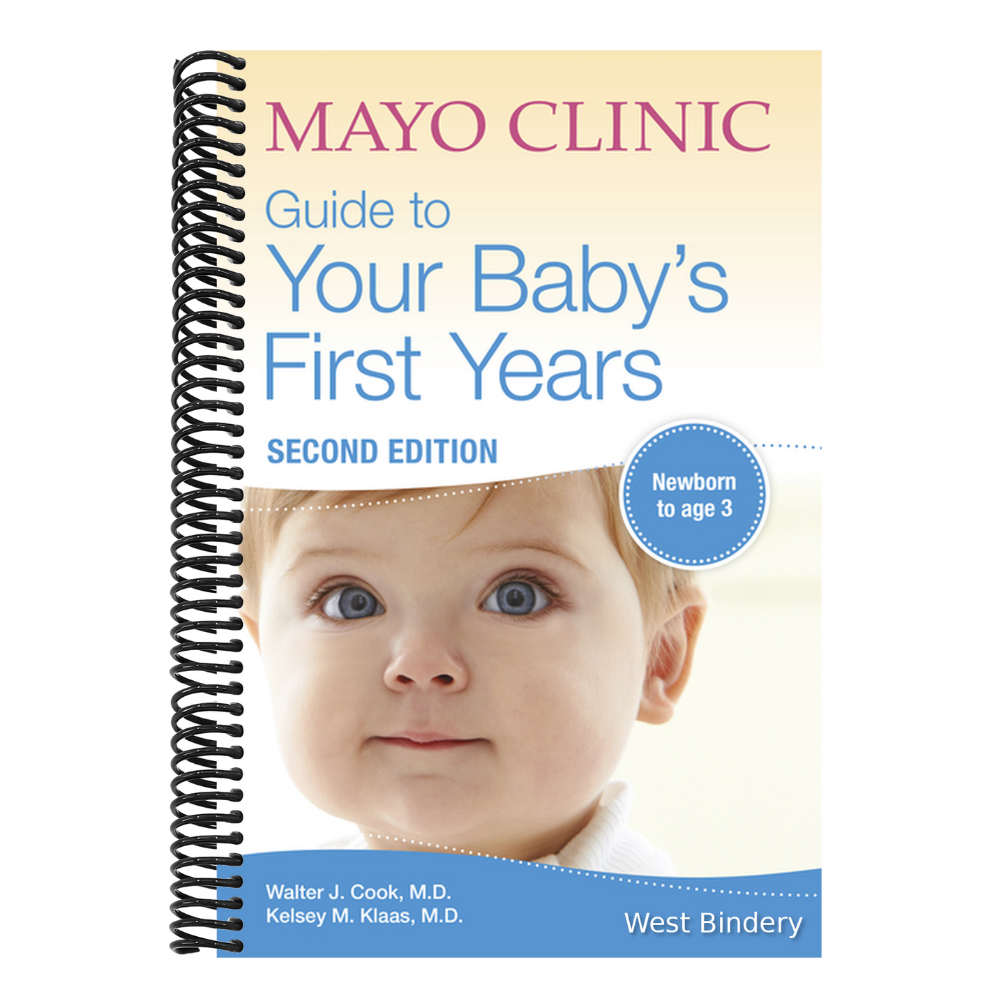 Mayo Clinic Guide to Your Baby's First Years, 2nd Edition: Revised and Updated