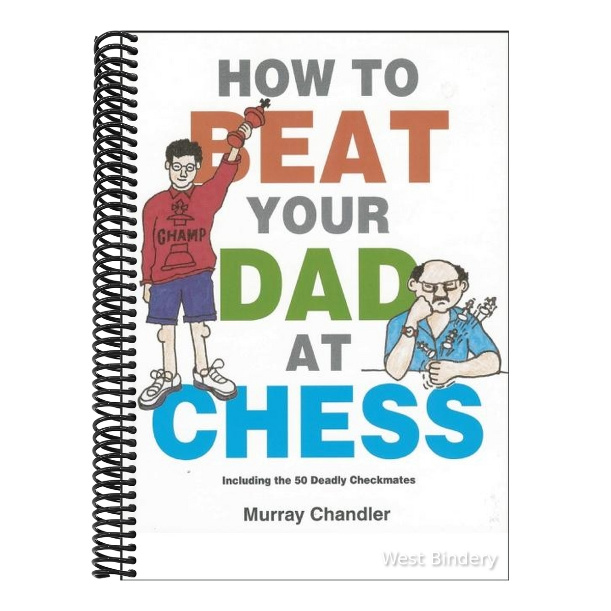 How to Beat Your Dad at Chess