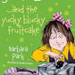 Junie B. Jones and the Yucky Blucky Fruitcake. by Barbara Park (Revised)