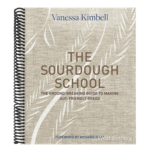 The Sourdough School: The Ground-Breaking Guide to Making Gut-Friendly Bread